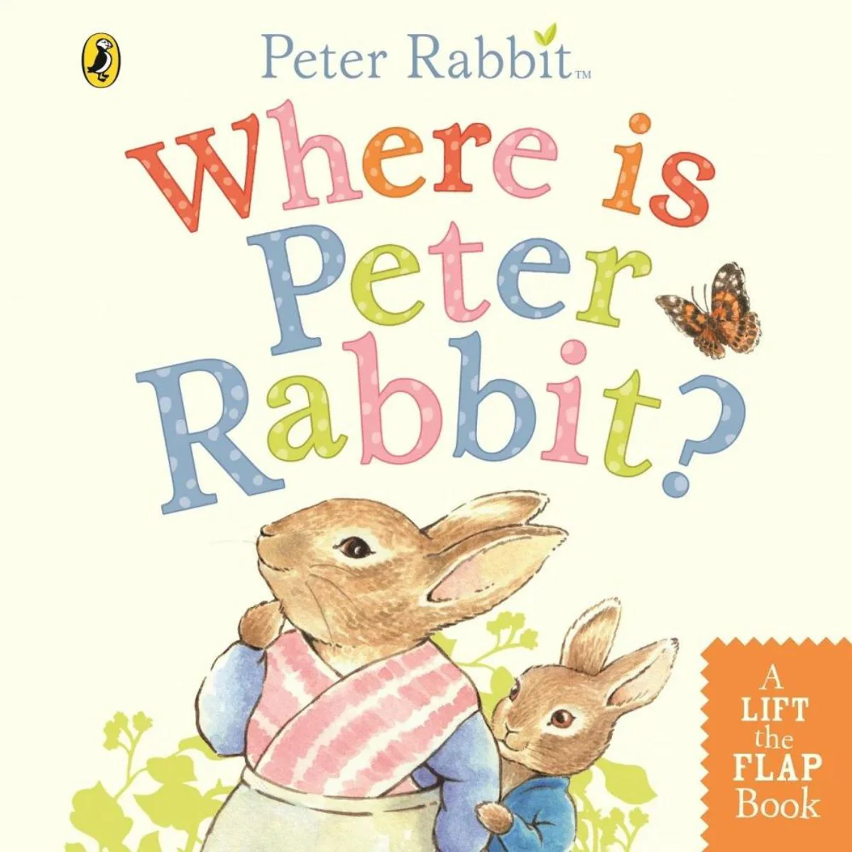 Where Is Peter Rabbit? Lift-The-Flap Book